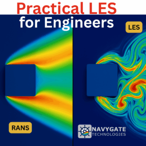 Mastering LES: From Fundamental Theory to Real-World CFD Demonstration (Instructor-Paced)